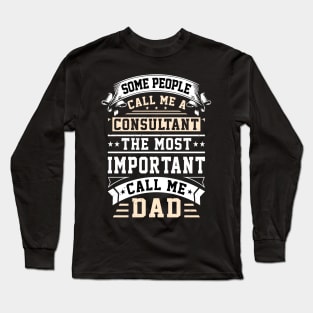 Business Consultant And Dad Job Family Father Long Sleeve T-Shirt